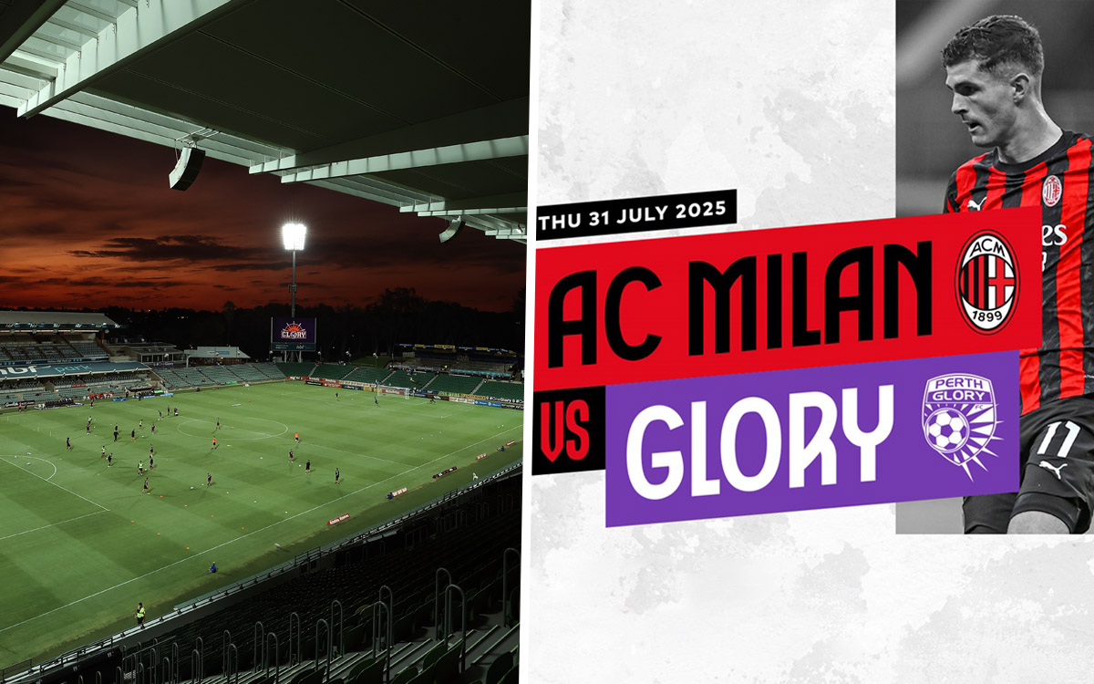 Pratinjau Ramah: Perth Glory vs AC Milan – Berita Tim, Wawasan Oposisi dan Cara Menonton